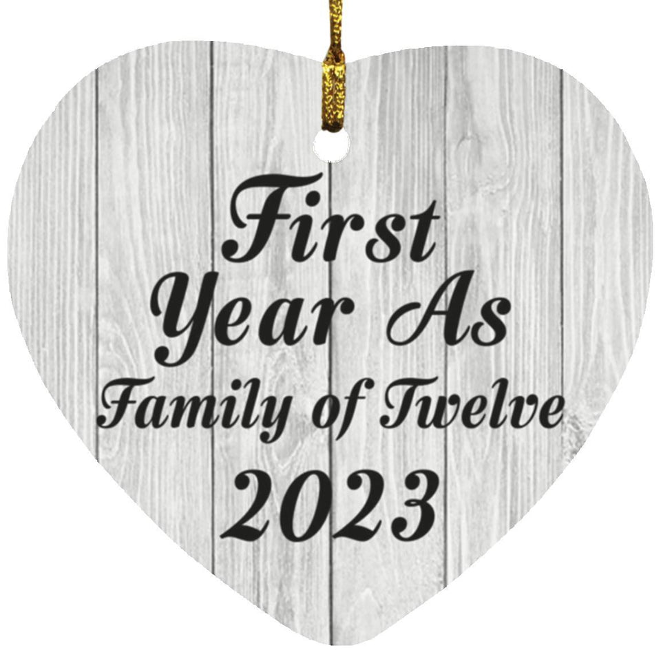 First Year As Family Of Twelve 2023 - Heart Ornament F