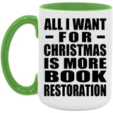 All I Want For Christmas Is More Book Restoration - 15oz Accent Mug Green