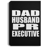Dad Husband PR Executive - Canvas Portrait