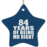 84th Anniversary 84 Years Of Being Mr Right - Star Ornament
