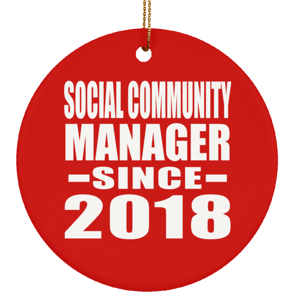 Social Community Manager Since 2018 - Circle Ornament