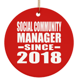 Social Community Manager Since 2018 - Circle Ornament