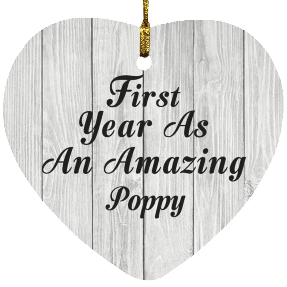 First Year As An Amazing Poppy - Heart Ornament F