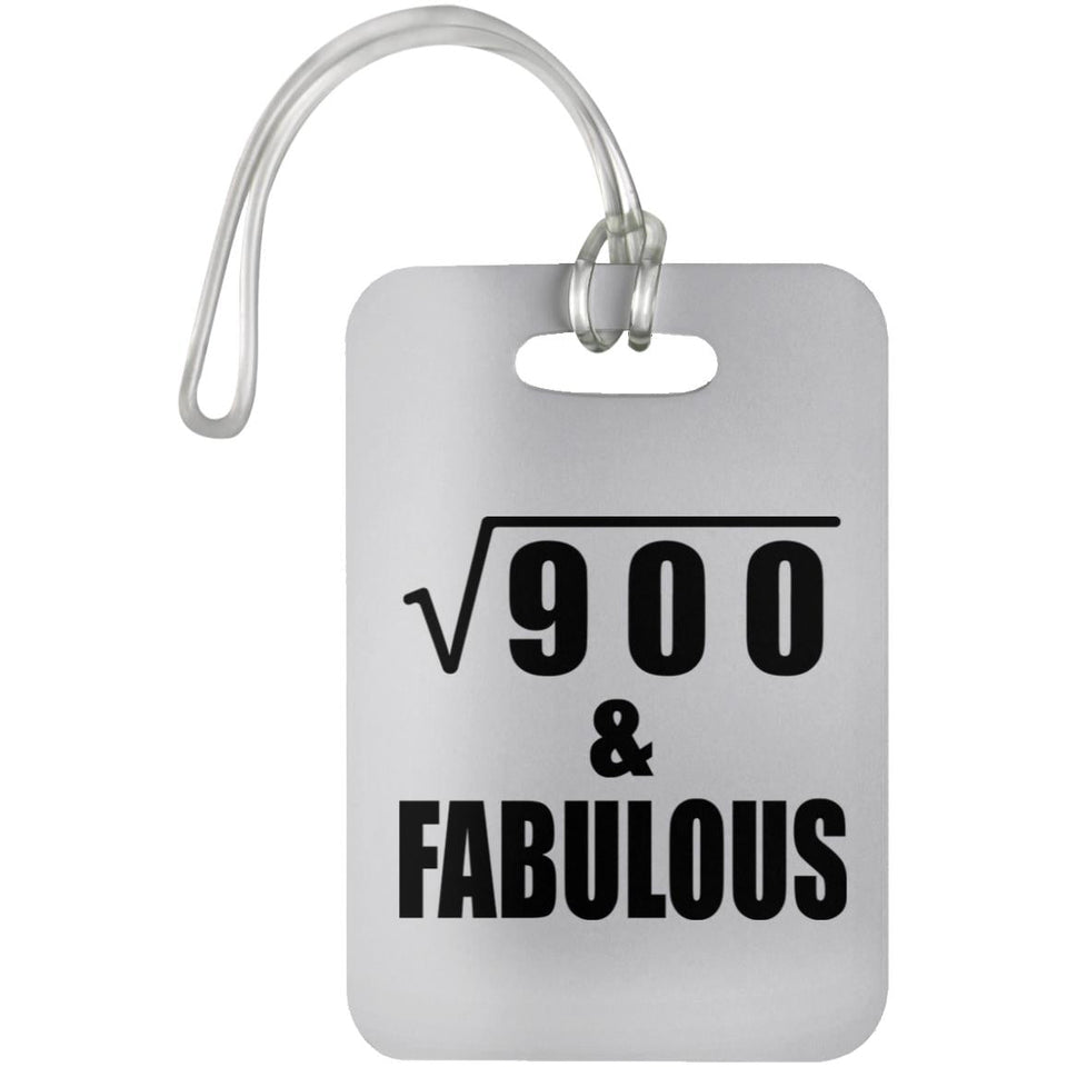 30th Birthday Square Root of 900 & Fabulous - Luggage Bag Tag