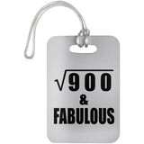 30th Birthday Square Root of 900 & Fabulous - Luggage Bag Tag