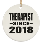 Therapist Since 2018 - Circle Ornament