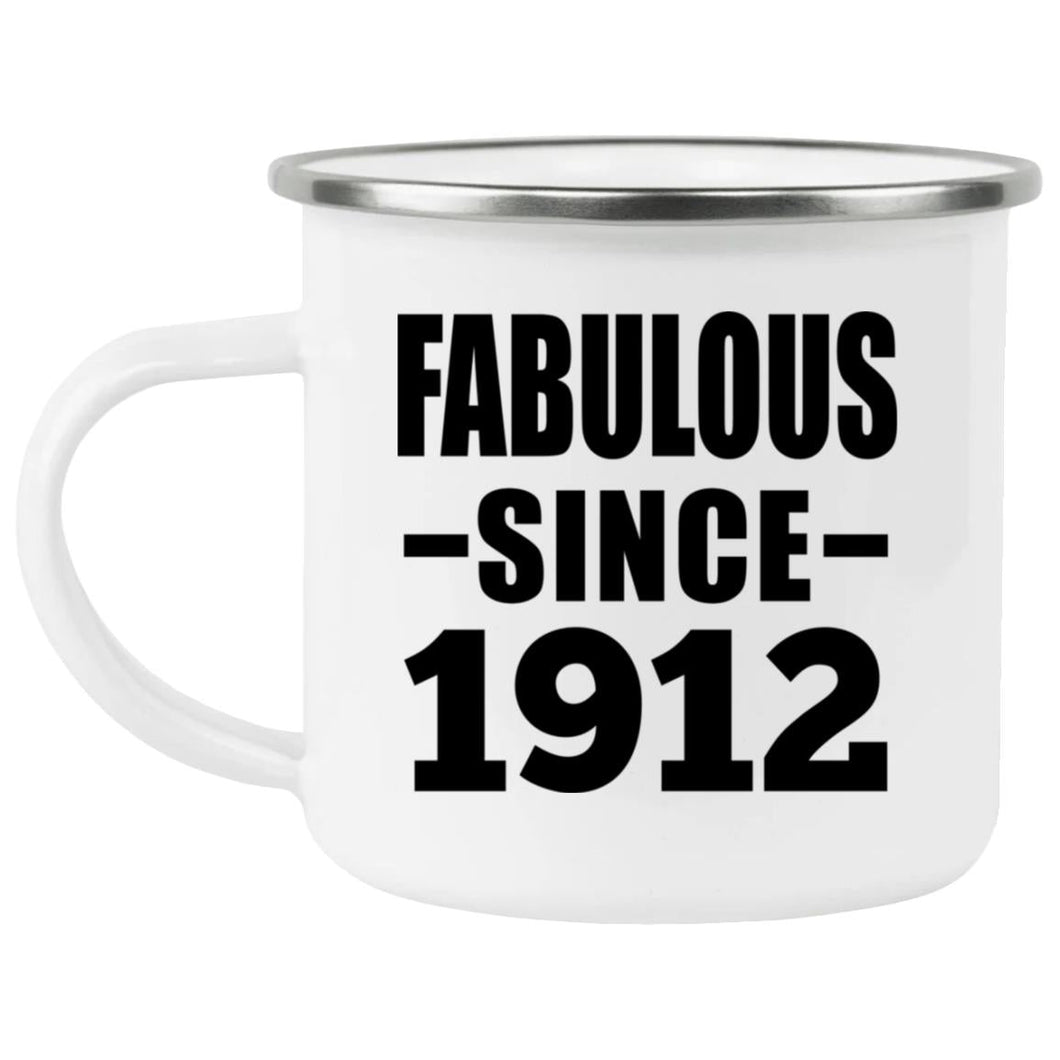 112th Birthday Fabulous Since 1912 - 12oz Camping Mug