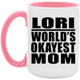 Lori World's Okayest Mom - 15oz Accent Mug Pink