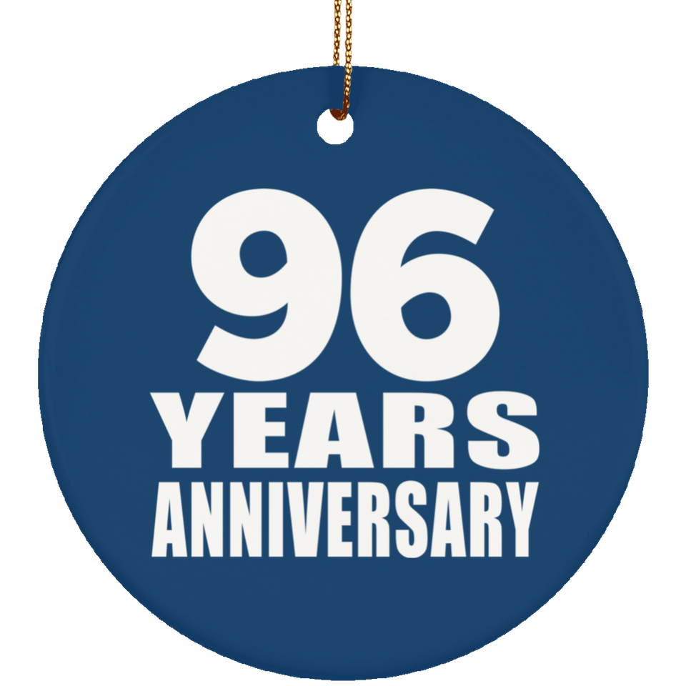 96th Anniversary 96 Years Anniversary - Circle Ornament