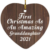 First Christmas As An Amazing Granddaughter 2021 - Heart Ornament D