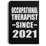 Occupational Therapist Since 2021 - Canvas Portrait