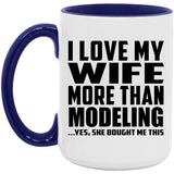 I Love My Wife More Than Modeling - 15oz Accent Mug Purple