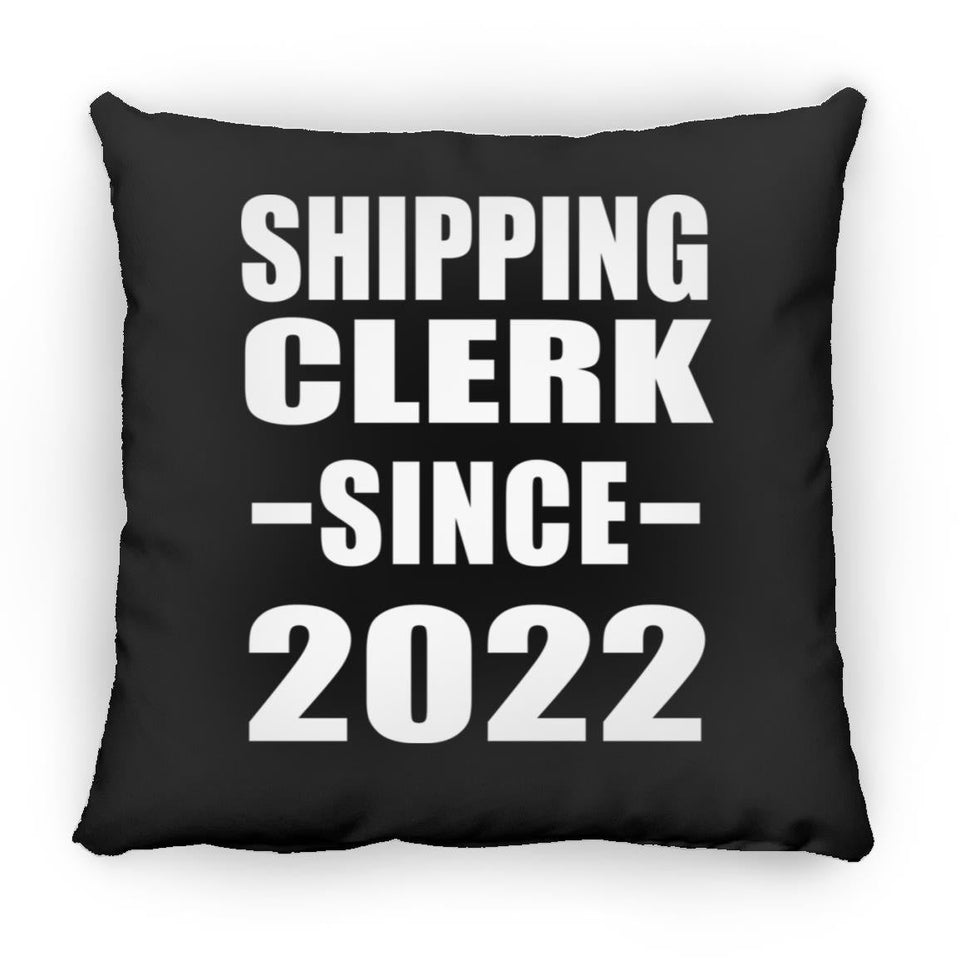 Shipping Clerk Since 2022 - Throw Pillow Black