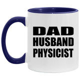 Dad Husband Physicist - 11oz Accent Mug Purple