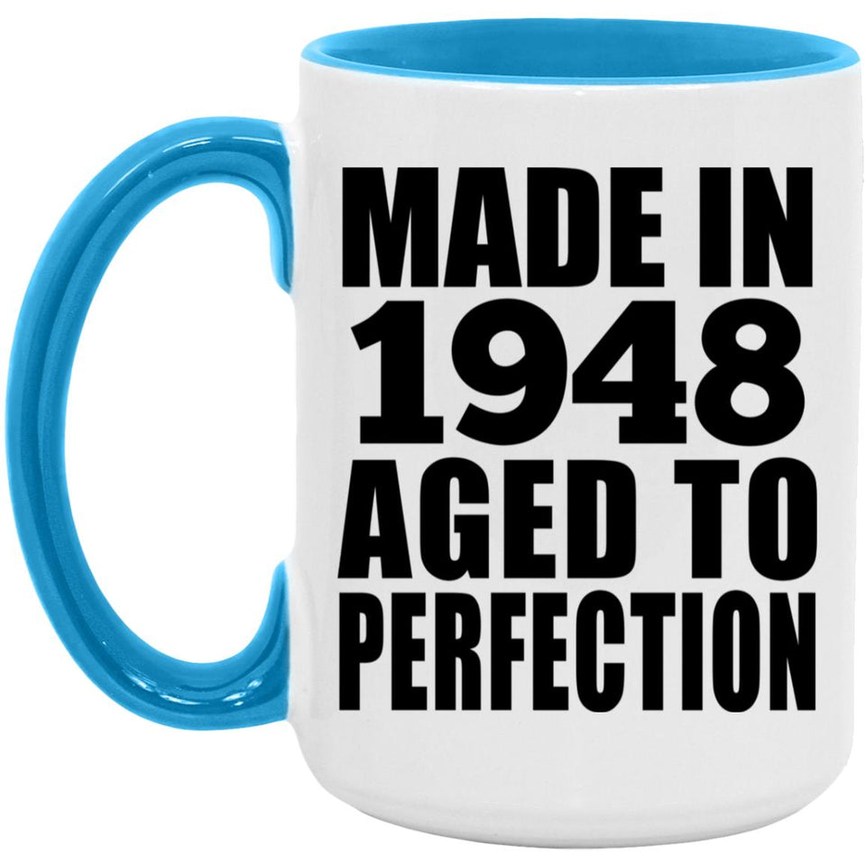 76th Birthday Made In 1948 Aged to Perfection - 15oz Accent Mug Blue