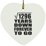 36th Anniversary Square Root of 1296 Years Down Forever To Go - Heart Ornament