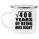 20th Anniversary Square Root of 400 Years of Being Mrs Right - 12oz Camping Mug