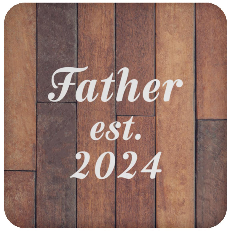 Father Established Est. 2024 - Drink Coaster E