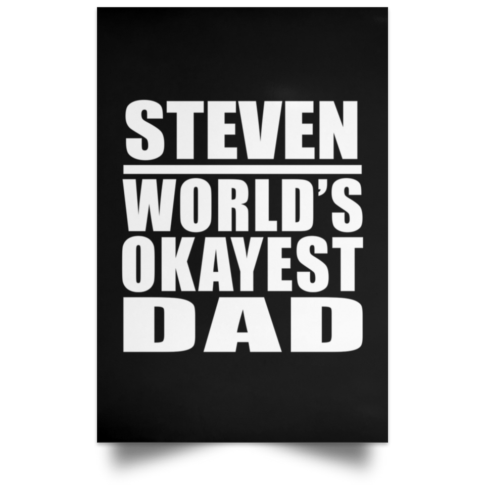 Steven World's Okayest Dad - Poster Portrait