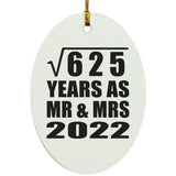 25th Anniversary Square Root of 625 Years As Mr & Mrs 2022 - Oval Ornament
