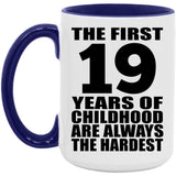 19th Birthday First 19 Years of Childhood Are The Hardest - 15oz Accent Mug Purple