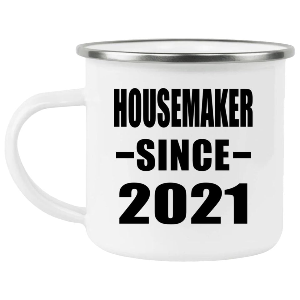Housemaker Since 2021 - 12oz Camping Mug