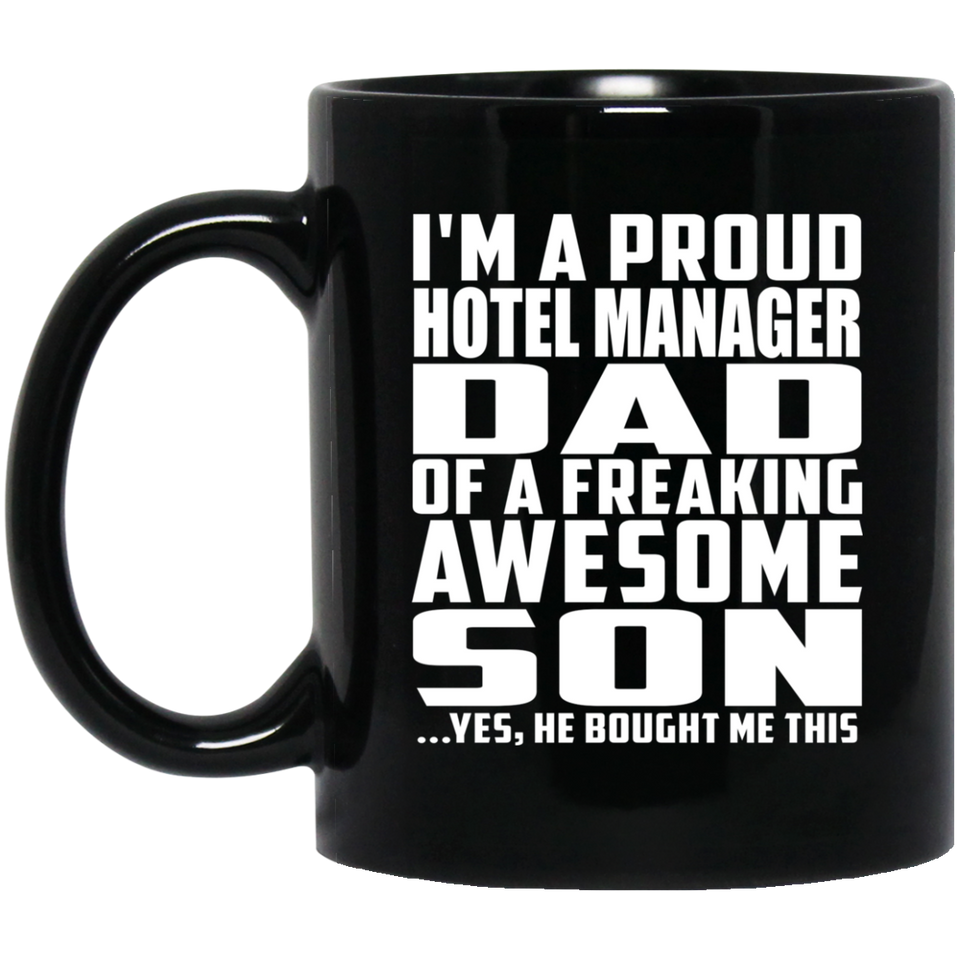 Proud Hotel Manager Dad Of Awesome Son - 11 Oz Coffee Mug Black