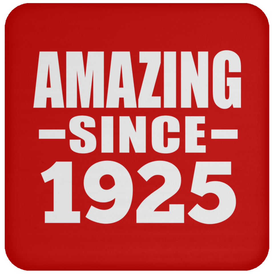 99th Birthday Amazing Since 1925 - Coaster