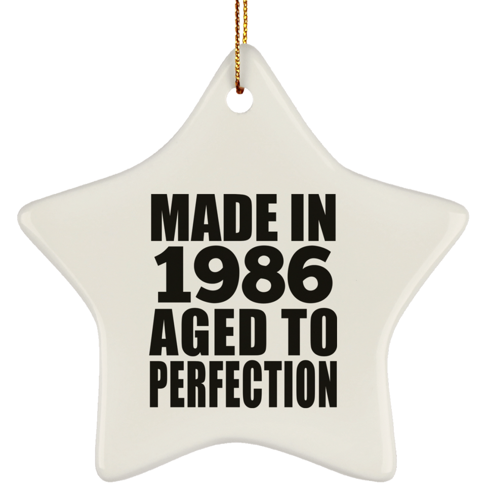 38th Birthday Made In 1986 Aged to Perfection - Star Ornament