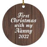 First Christmas With My Nanny 2022 - Circle Ornament D