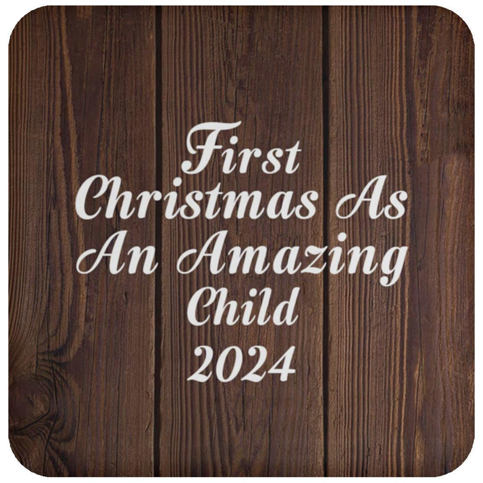 First Christmas As An Amazing Child 2024 - Drink Coaster D
