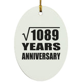 33rd Anniversary Square Root of 1089 Years Anniversary - Oval Ornament