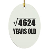 68th Birthday Square Root of 4624 Years Old - Oval Ornament