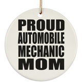 Proud Automobile Mechanic Mom - Circle Ornament