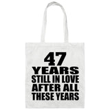 47th Anniversary 47 Years Still In Love After Years - Tote Bag White