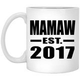 Mamaw Established EST. 2017 - 11 Oz Coffee Mug