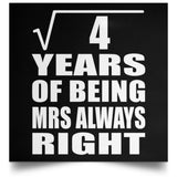 2nd Anniversary Square Root of 4 Years Mrs Always Right - Poster Square