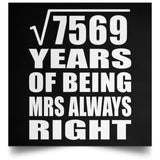 87th Anniversary Square Root of 7569 Years Mrs Always Right - Poster Square