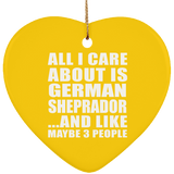 All I Care About Is German Sheprador - Heart Ornament