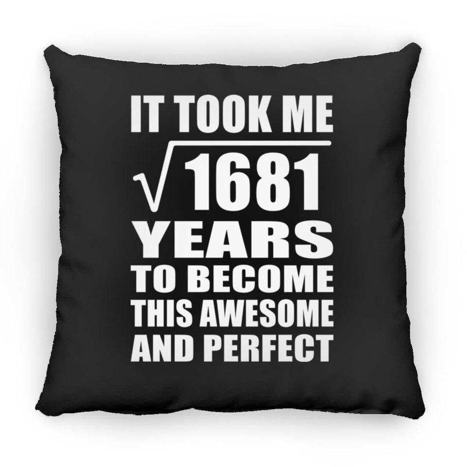 41st Birthday Took Square Root of 1681 Years To Awesome - Throw Pillow Black