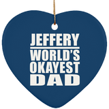 Jeffery World's Okayest Dad - Heart Ornament