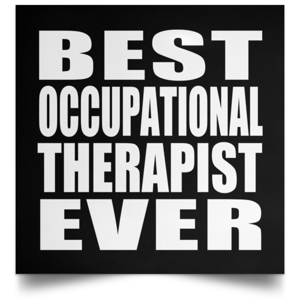Best Occupational Therapist Ever - Poster Square