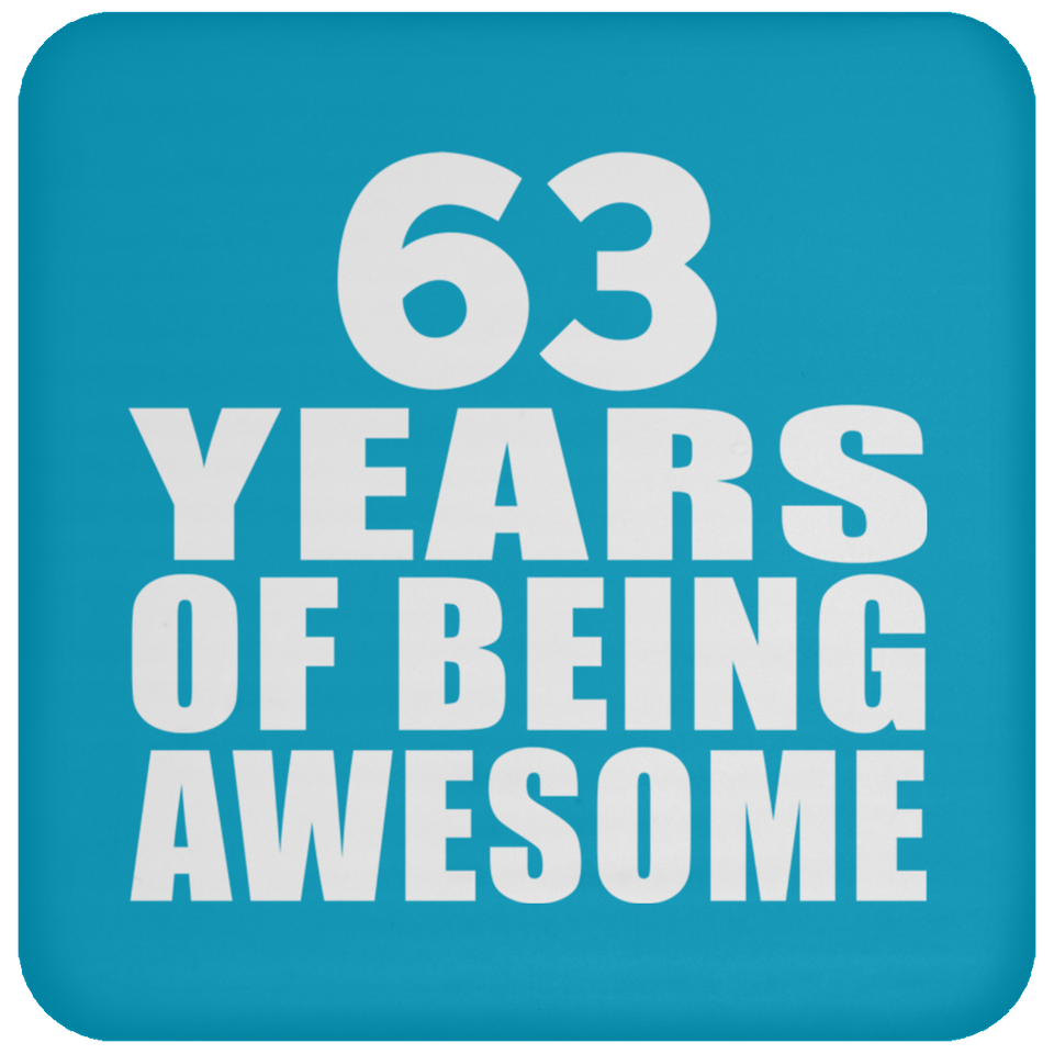 63rd Birthday 63 Years Of Being Awesome - Drink Coaster