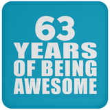 63rd Birthday 63 Years Of Being Awesome - Drink Coaster