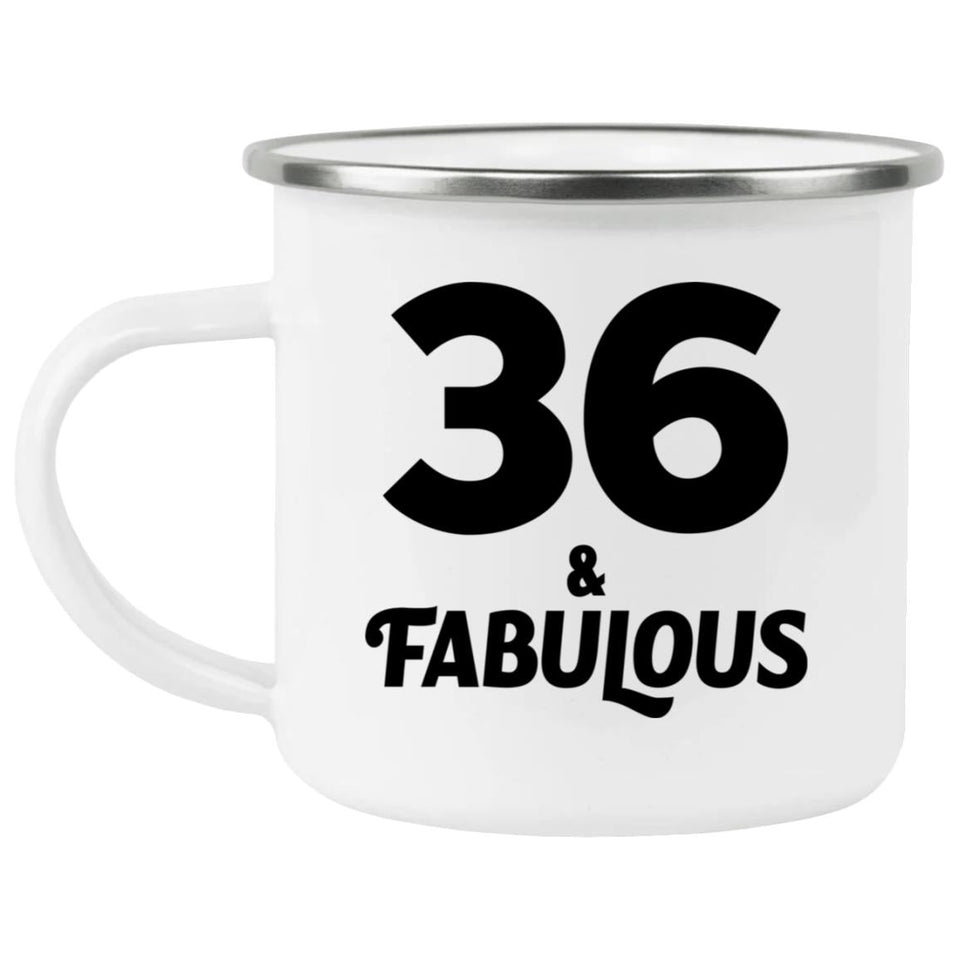 36th Birthday 36 & Fabulous - 12oz Camping Mug
