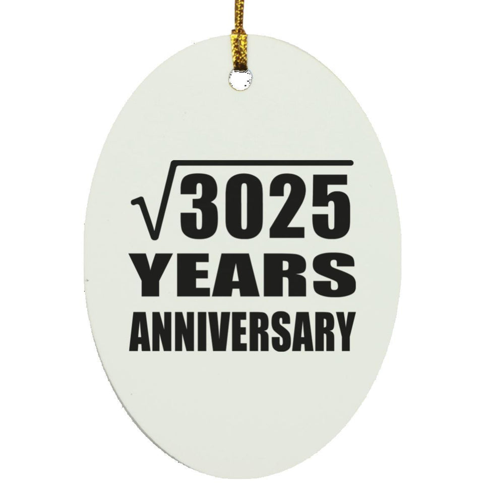 55th Anniversary Square Root of 3025 Years Anniversary - Oval Ornament