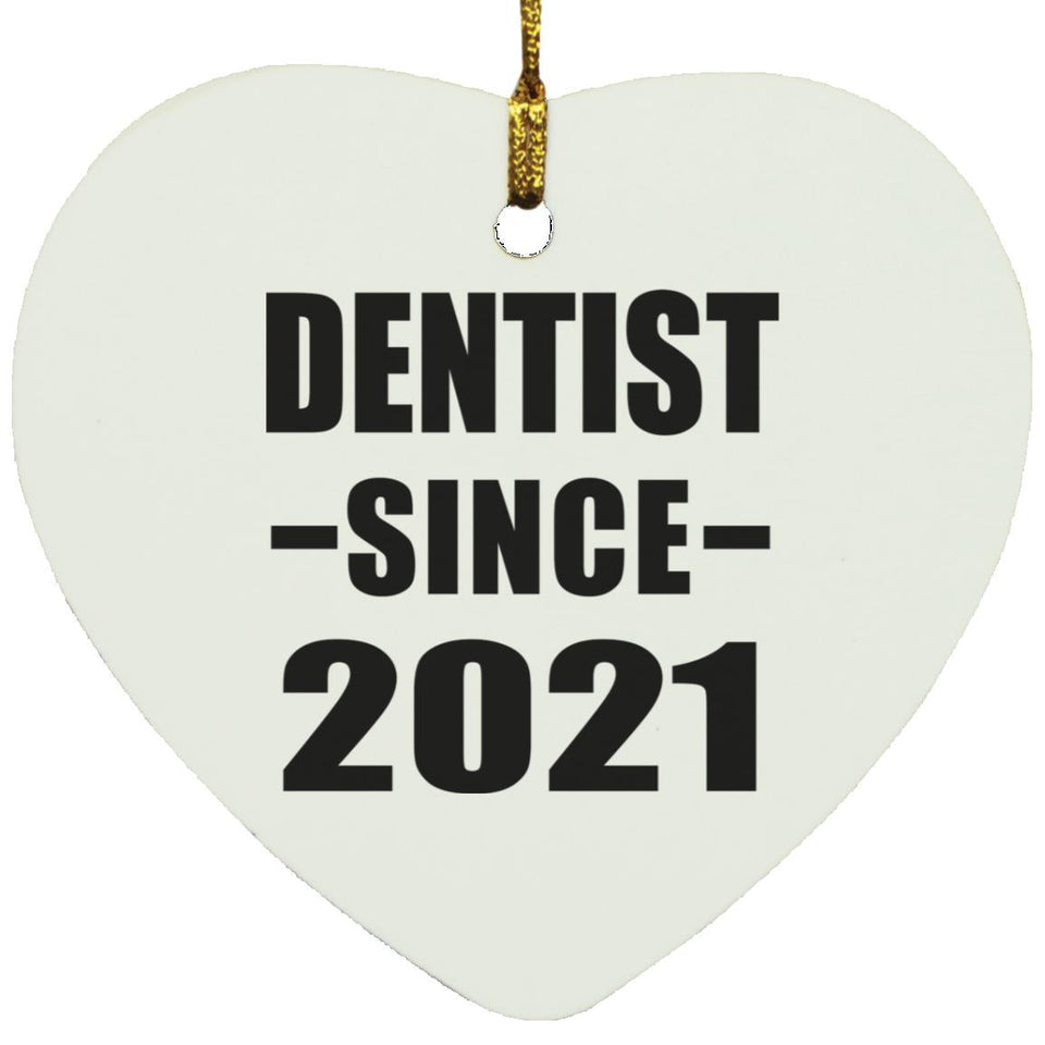 Dentist Since 2021 - Heart Ornament