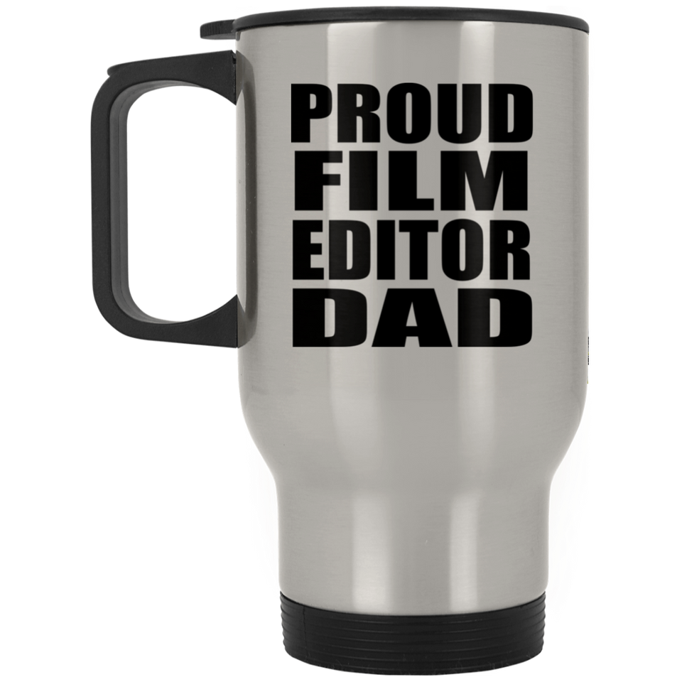 Proud Film Editor Dad - Silver Travel Mug