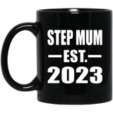Step Mum Established EST. 2023 - 11oz Coffee Mug Black