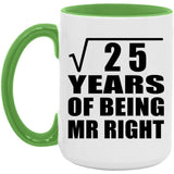5th Anniversary Square Root of 25 Years of Being Mr Right - 15oz Accent Mug Green
